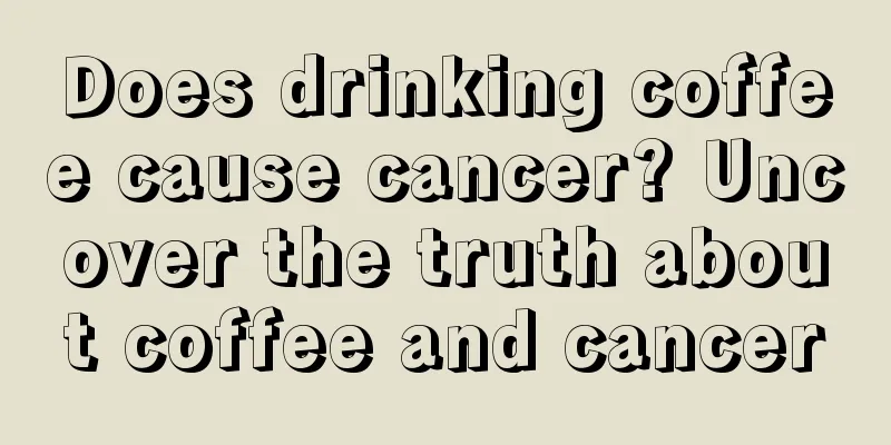 Does drinking coffee cause cancer? Uncover the truth about coffee and cancer
