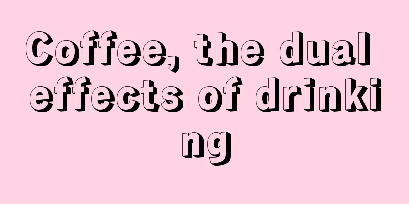 Coffee, the dual effects of drinking