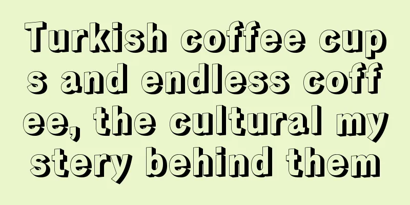 Turkish coffee cups and endless coffee, the cultural mystery behind them