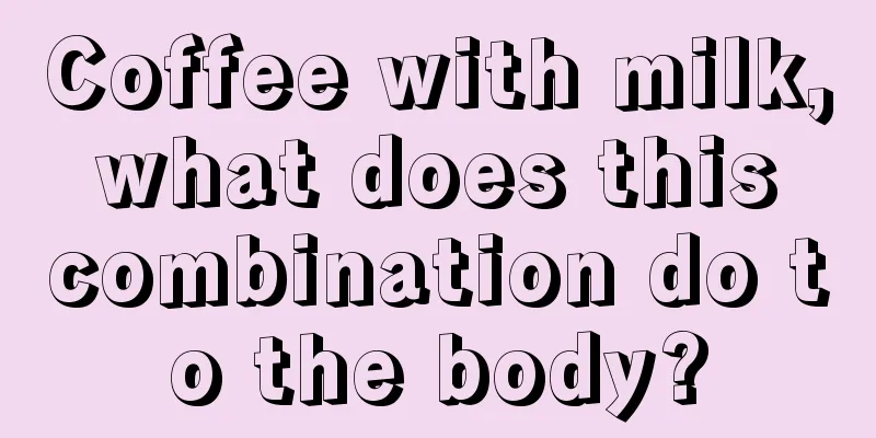 Coffee with milk, what does this combination do to the body?