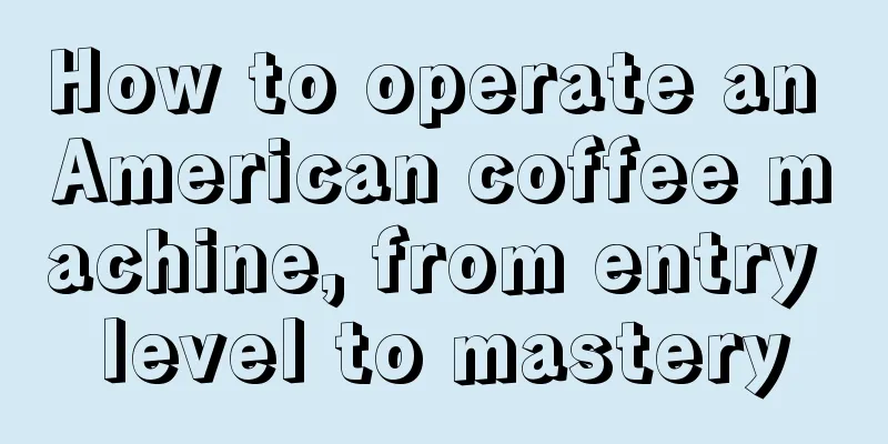 How to operate an American coffee machine, from entry level to mastery