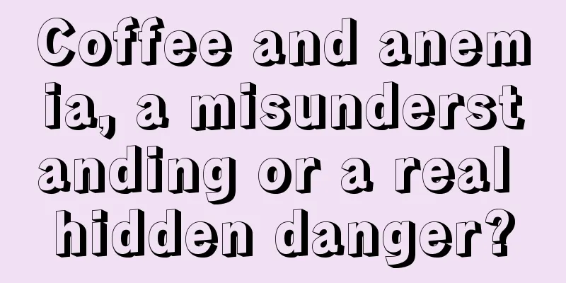 Coffee and anemia, a misunderstanding or a real hidden danger?