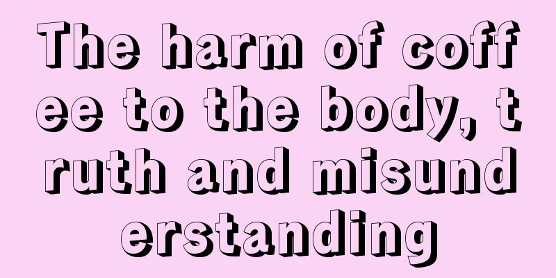 The harm of coffee to the body, truth and misunderstanding