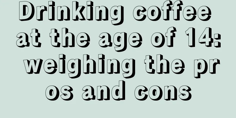 Drinking coffee at the age of 14: weighing the pros and cons