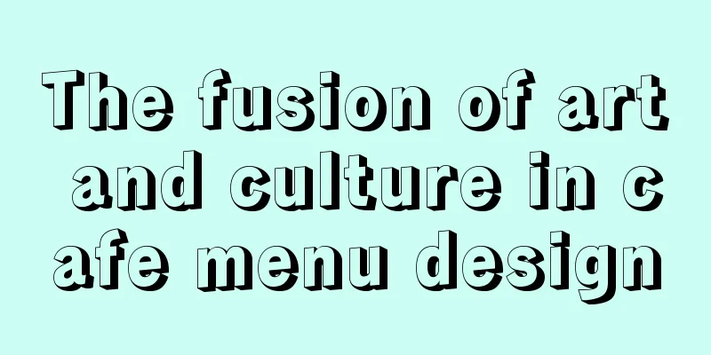 The fusion of art and culture in cafe menu design