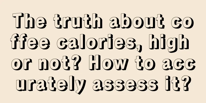 The truth about coffee calories, high or not? How to accurately assess it?