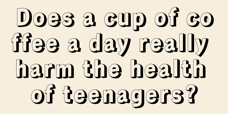 Does a cup of coffee a day really harm the health of teenagers?