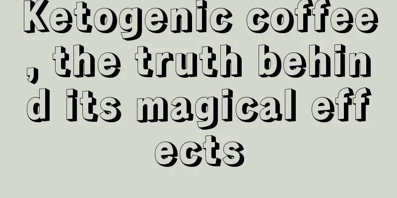 Ketogenic coffee, the truth behind its magical effects