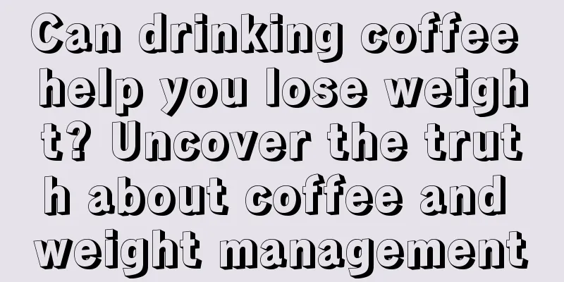 Can drinking coffee help you lose weight? Uncover the truth about coffee and weight management
