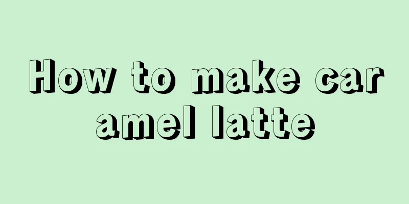 How to make caramel latte
