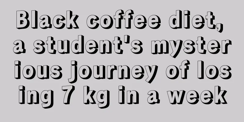 Black coffee diet, a student's mysterious journey of losing 7 kg in a week