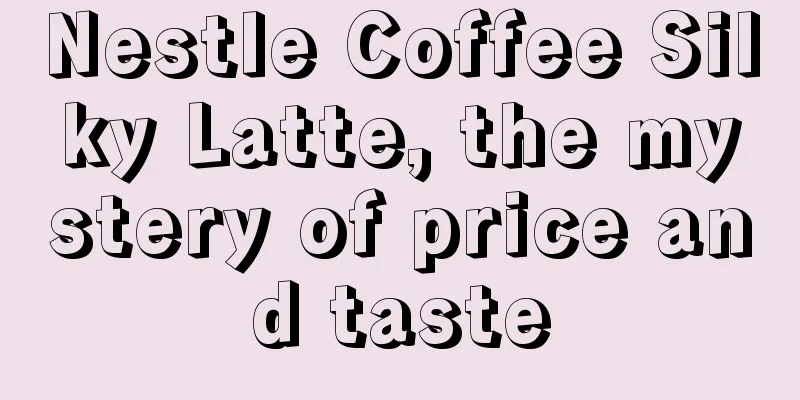 Nestle Coffee Silky Latte, the mystery of price and taste