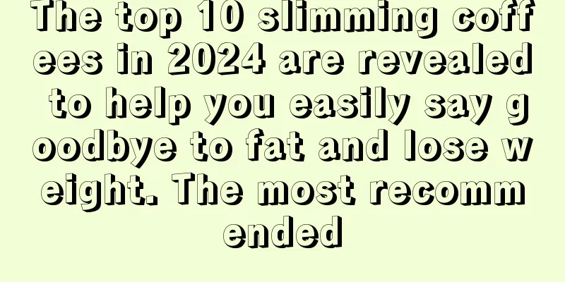 The top 10 slimming coffees in 2024 are revealed to help you easily say goodbye to fat and lose weight. The most recommended