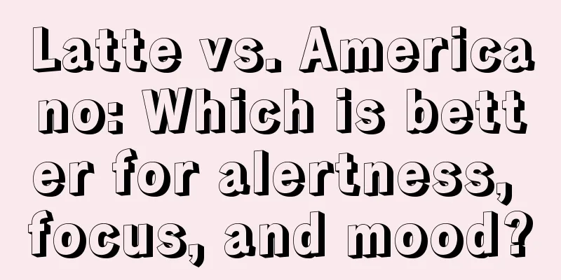 Latte vs. Americano: Which is better for alertness, focus, and mood?