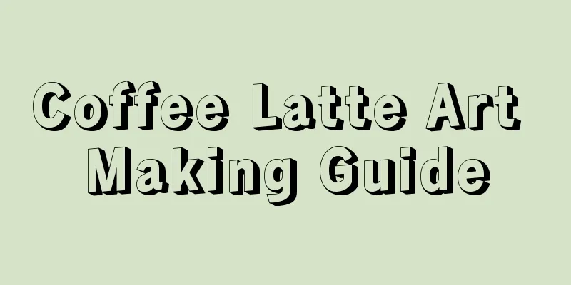 Coffee Latte Art Making Guide