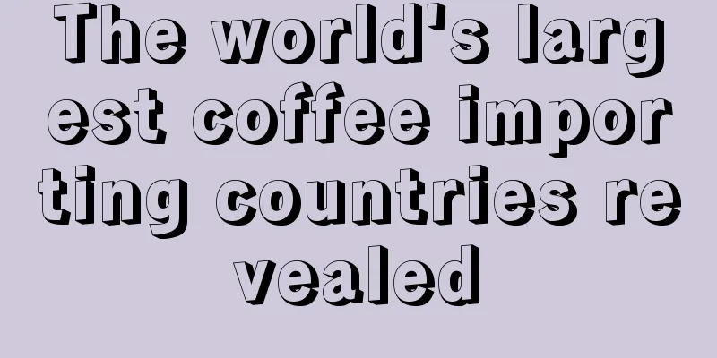 The world's largest coffee importing countries revealed