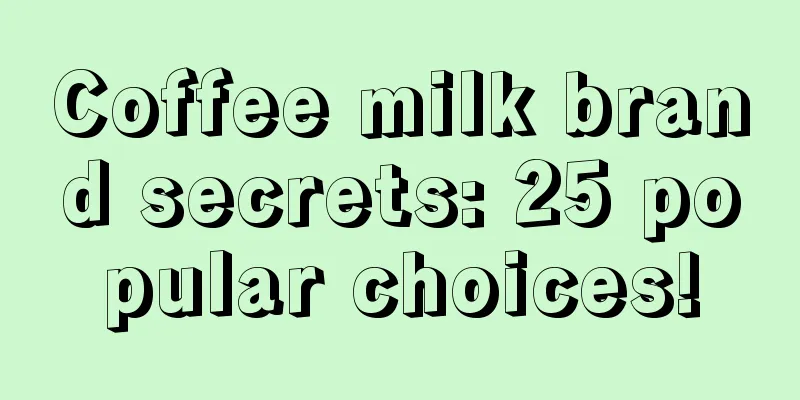 Coffee milk brand secrets: 25 popular choices!