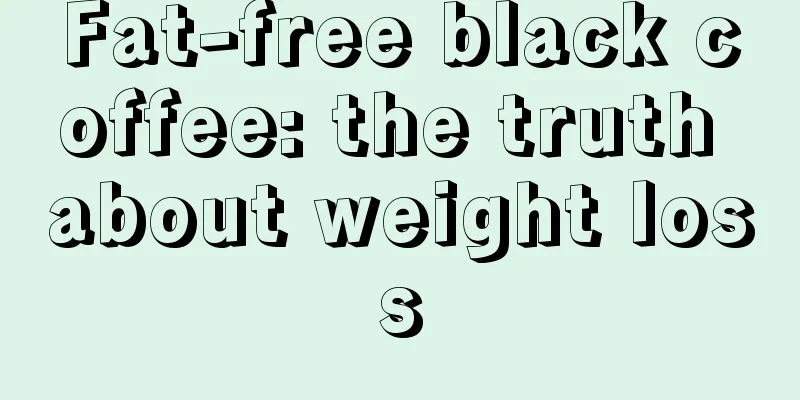 Fat-free black coffee: the truth about weight loss