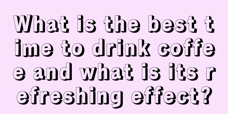 What is the best time to drink coffee and what is its refreshing effect?