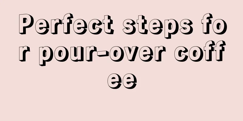 Perfect steps for pour-over coffee