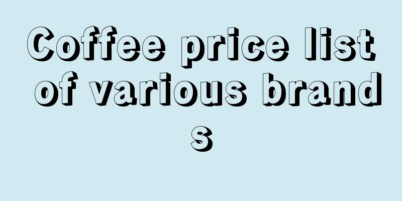 Coffee price list of various brands