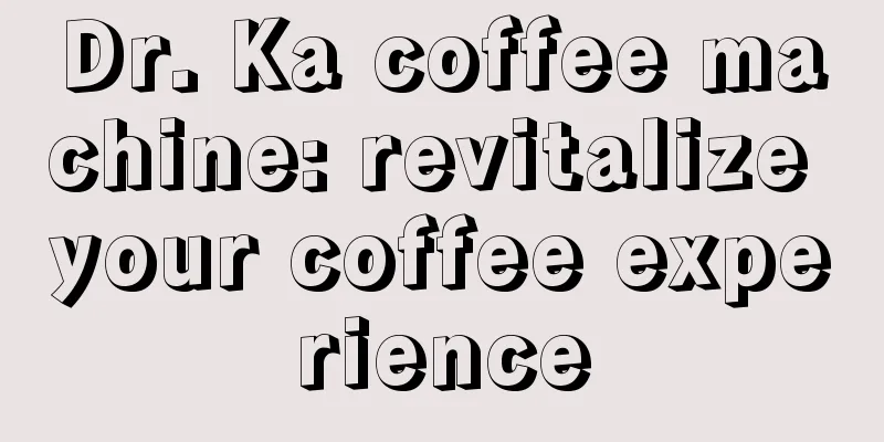 Dr. Ka coffee machine: revitalize your coffee experience