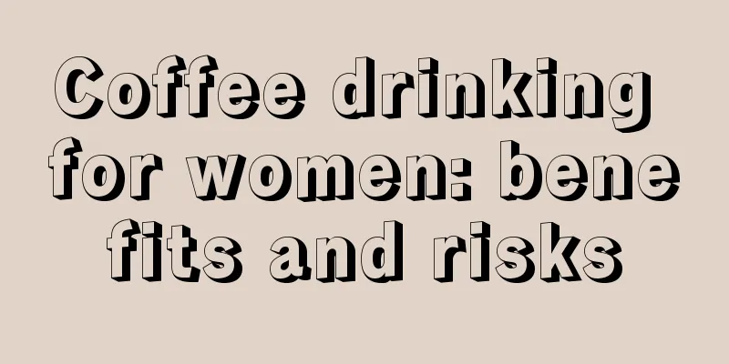 Coffee drinking for women: benefits and risks