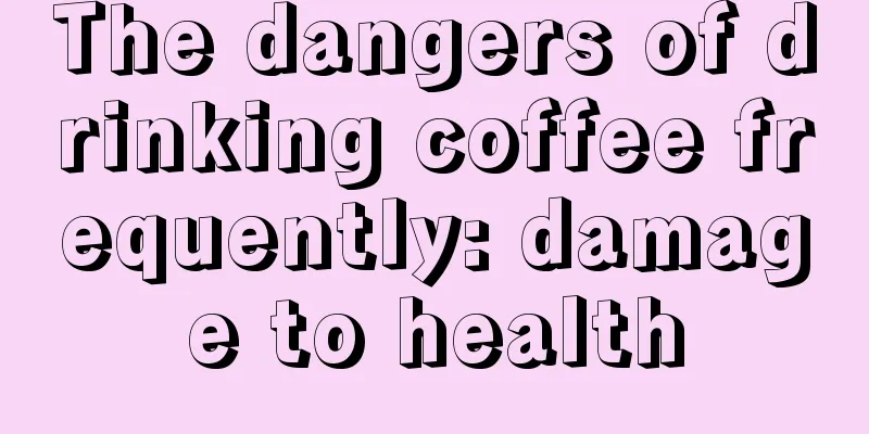 The dangers of drinking coffee frequently: damage to health