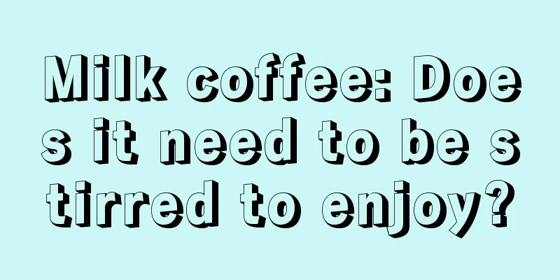 Milk coffee: Does it need to be stirred to enjoy?