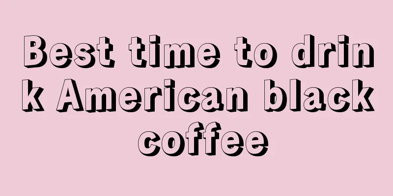 Best time to drink American black coffee