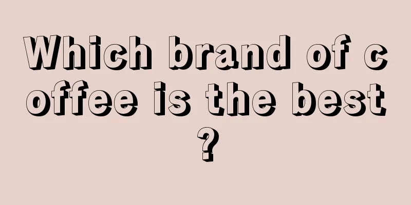 Which brand of coffee is the best?