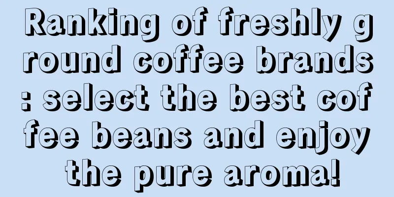 Ranking of freshly ground coffee brands: select the best coffee beans and enjoy the pure aroma!