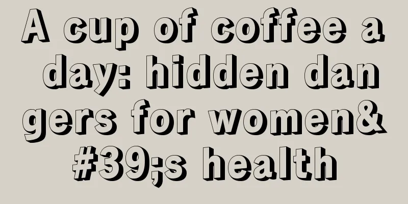 A cup of coffee a day: hidden dangers for women's health