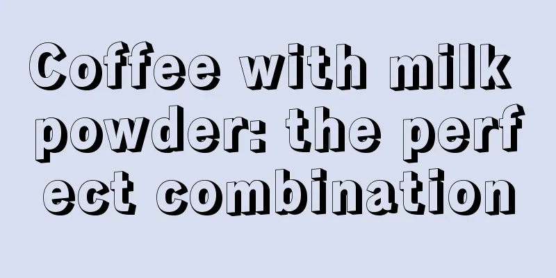 Coffee with milk powder: the perfect combination
