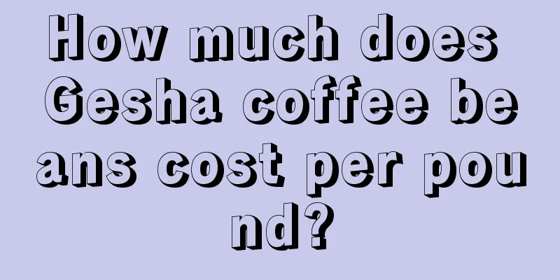 How much does Gesha coffee beans cost per pound?