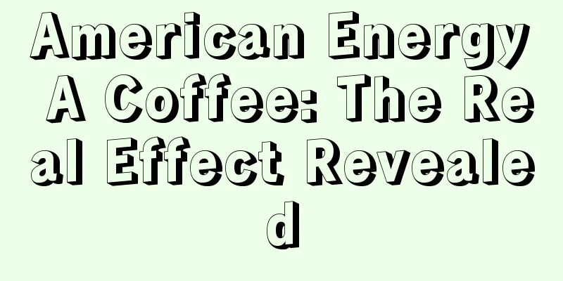 American Energy A Coffee: The Real Effect Revealed