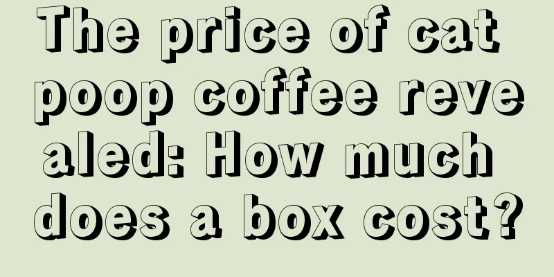 The price of cat poop coffee revealed: How much does a box cost?