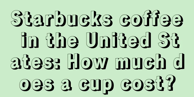 Starbucks coffee in the United States: How much does a cup cost?