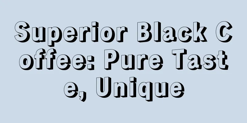 Superior Black Coffee: Pure Taste, Unique