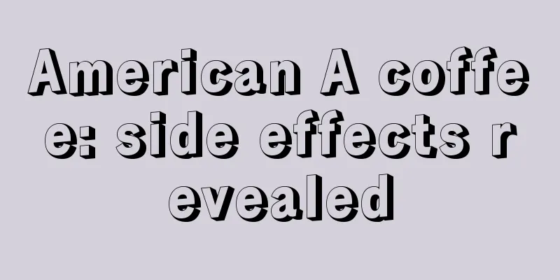 American A coffee: side effects revealed